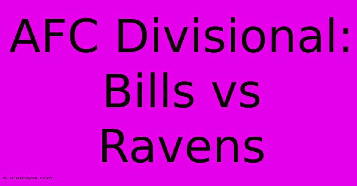 AFC Divisional: Bills Vs Ravens