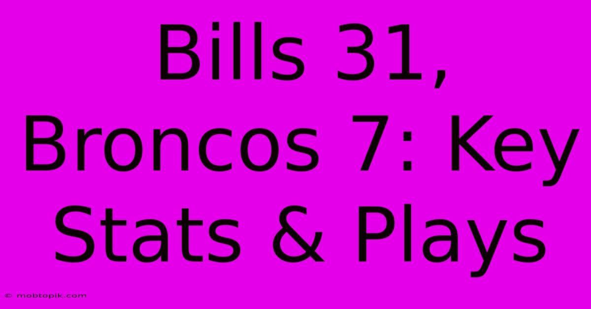 Bills 31, Broncos 7: Key Stats & Plays