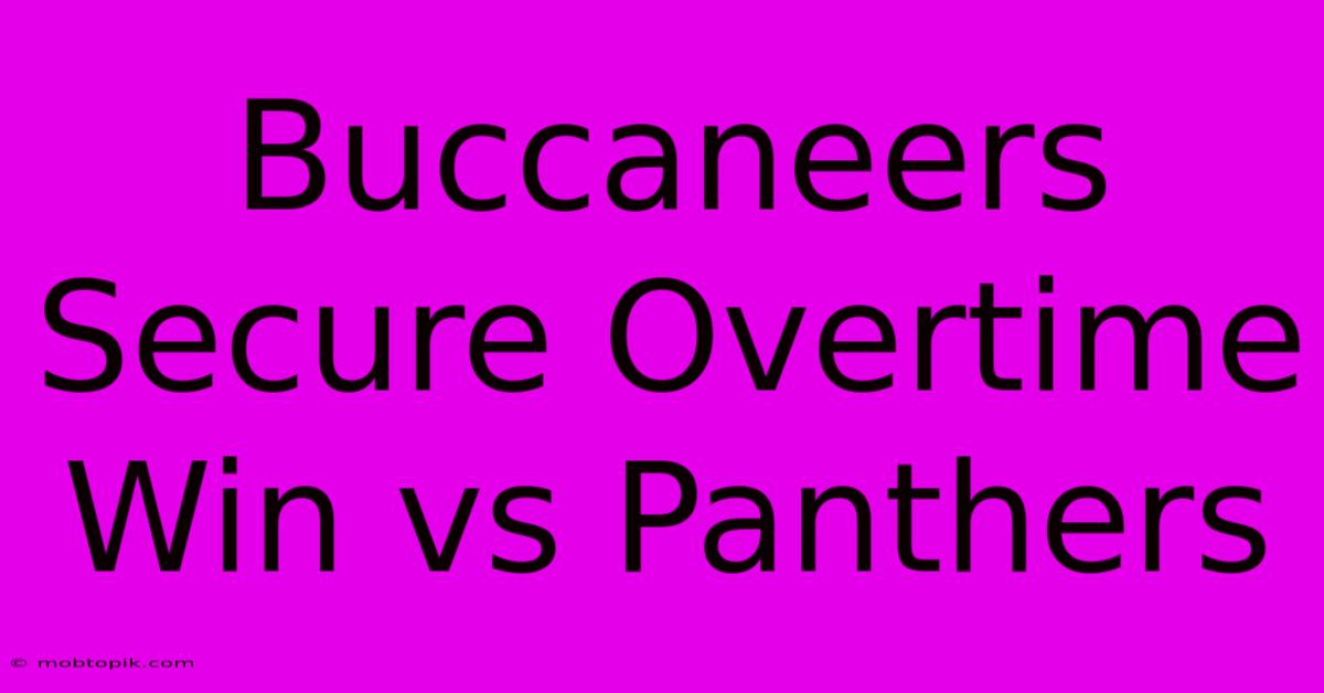 Buccaneers Secure Overtime Win Vs Panthers