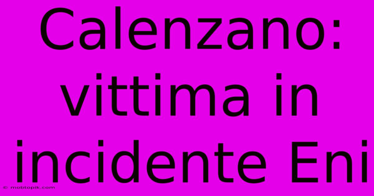 Calenzano: Vittima In Incidente Eni Calenzano: Vittima In Incidente Eni