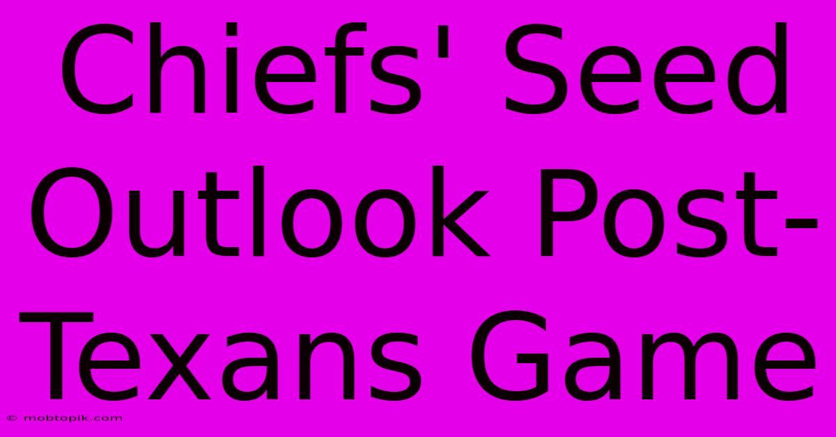 Chiefs' Seed Outlook Post-Texans Game