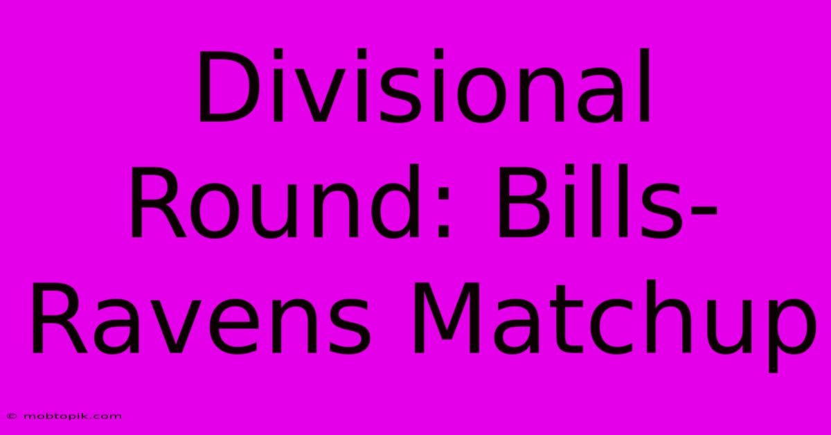 Divisional Round: Bills-Ravens Matchup