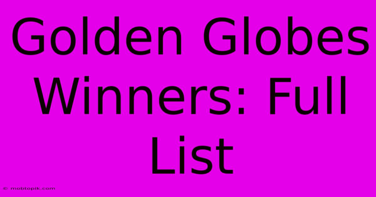 Golden Globes Winners: Full List