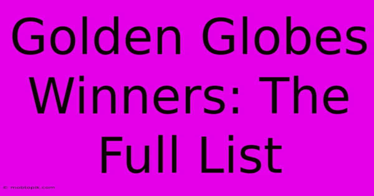 Golden Globes Winners: The Full List