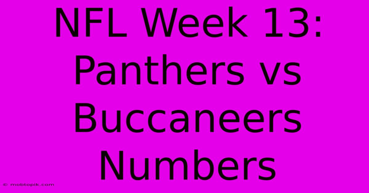 NFL Week 13: Panthers Vs Buccaneers Numbers