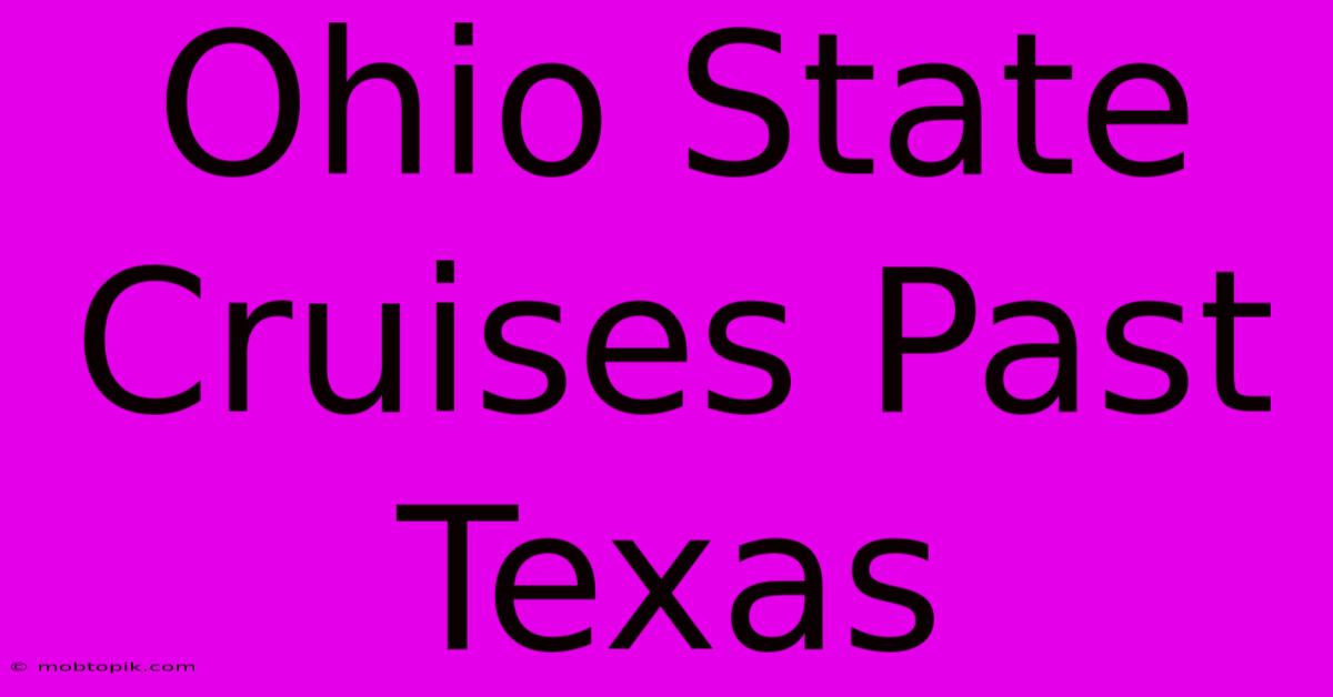 Ohio State Cruises Past Texas