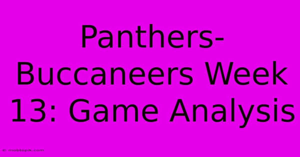 Panthers-Buccaneers Week 13: Game Analysis