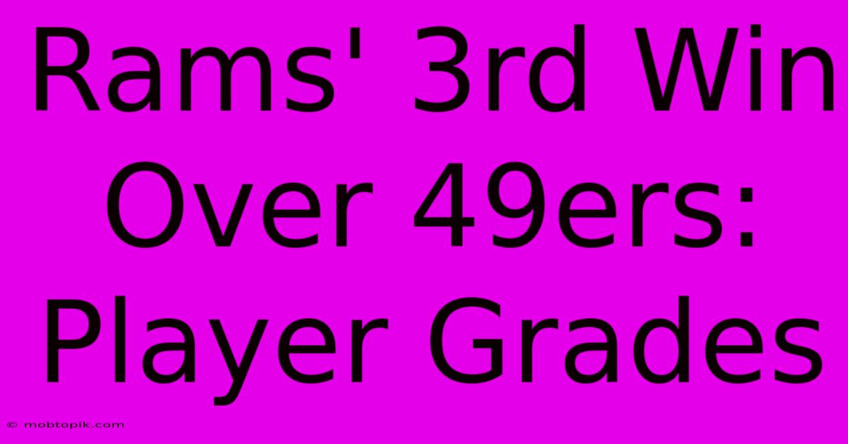 Rams' 3rd Win Over 49ers: Player Grades
