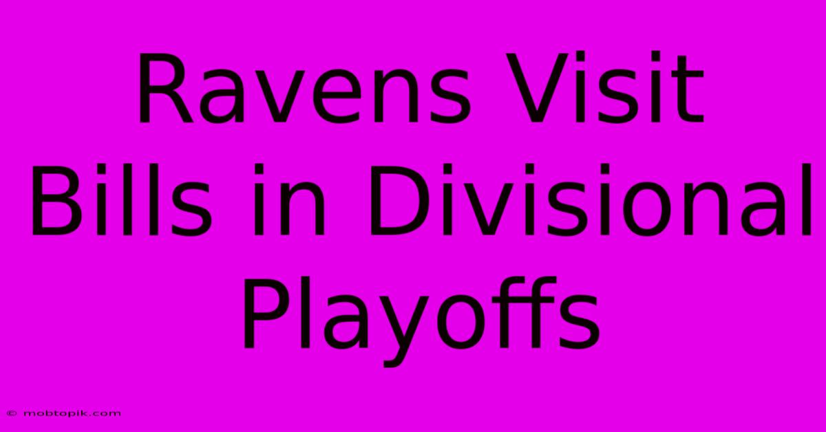 Ravens Visit Bills In Divisional Playoffs