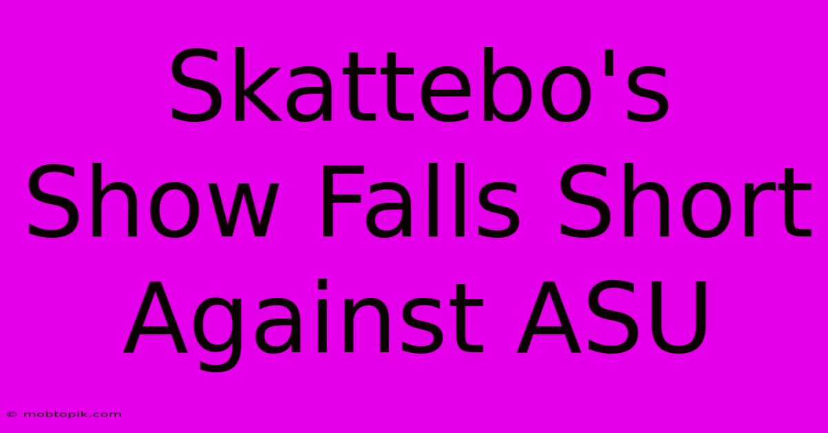 Skattebo's Show Falls Short Against ASU