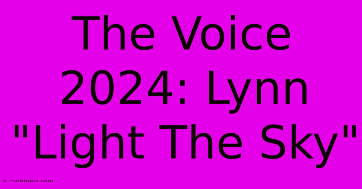 The Voice 2024: Lynn The Voice 2024: Lynn