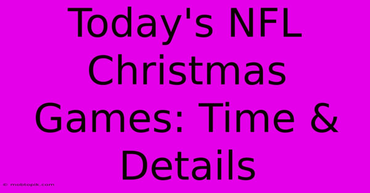 Today's NFL Christmas Games: Time & Details